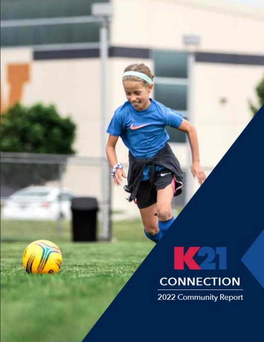 cover of the K21 Connection 2022 Community Report